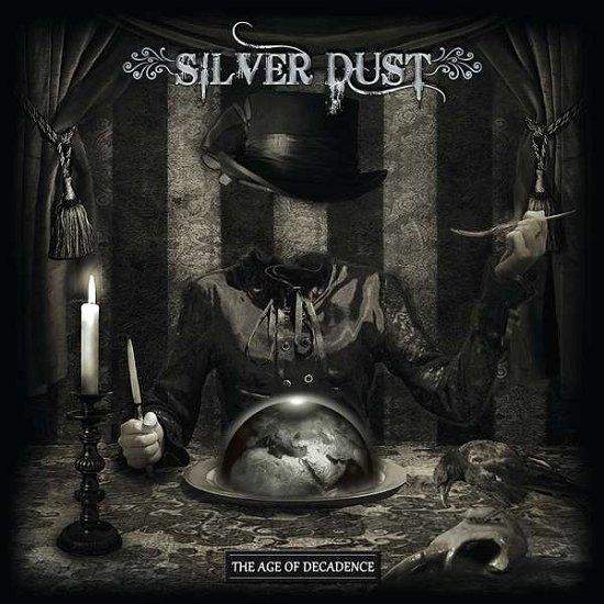 Cover for Silver Dust · The Age Of Decadencde (CD) (2017)