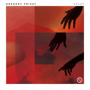 Cover for Gregory Privat · Soley &lt;limited&gt; (CD) [Japan Import edition] (2020)