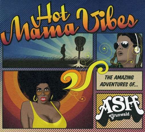 Cover for Ash Grunwald · Hot Mama Vibes (CD) (2010)