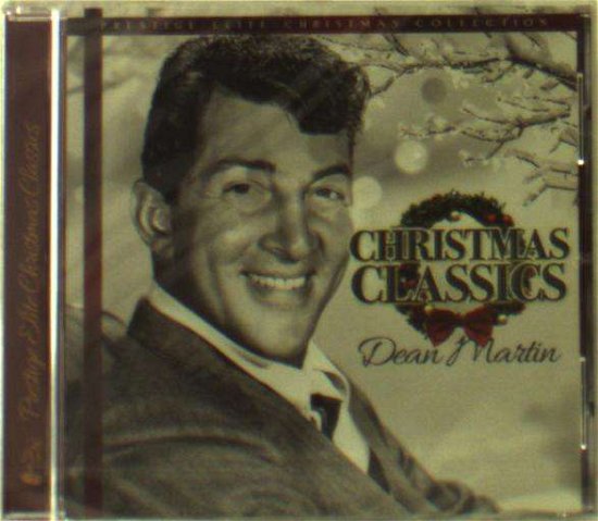 Christmas Classics - Dean Martin - Muziek - PRESTIGE ELITE - 5032427201208 - 12 oktober 2018