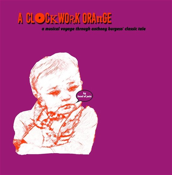 A Clockwork Orange - Band Of Pain - Muziek - Dirter Promotions - 5060446124208 - 29 augustus 2020