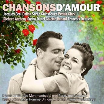 Cover for Chansons D'amour · Brel,dalida,gainsbourg... (CD) (2017)
