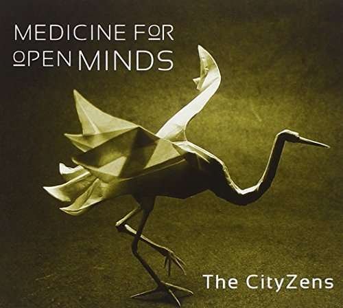 Cover for Cityzens · Medicine for Open Minds (CD) [Digipak] (2015)