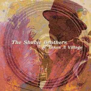 Shubie Brothers the · It Takes a Village (LP) (2023)
