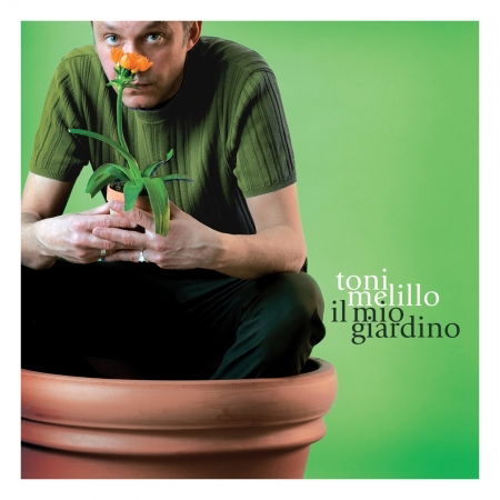 Cover for Toni Melillo · Il Mio Giardino (CD) (2010)