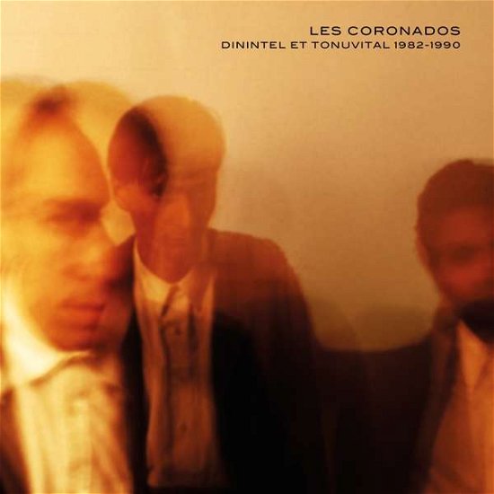 Cover for Les Coronados · Dinintel Et Tonuvital 1982-1990 (LP) (2021)