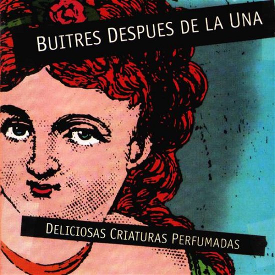 Cover for Buitres Despues De La Una · Deliciosas Criaturas Perfumadas (LP) (2015)
