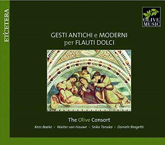 Cover for Olive Consort · Gesti Antichi E Moderni Per Flauti Dolci (CD) (2004)