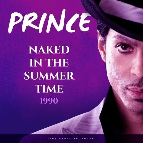 Prince · Naked In The Summer Time 1990 [Import] (VINYL) (1901)