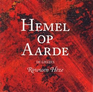 Cover for Rowwen Heze · Hemel Op Aarde (CD) (2013)