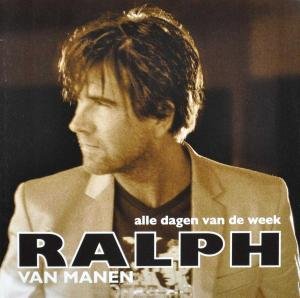 Cover for Ralph Van Manen · Alle Dagen Van De Week (SCD) (2010)