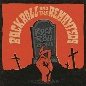 Cover for Rack Roll &amp; The Remayteds · Rock'N'Roll Is Dead! (LP) (2024)