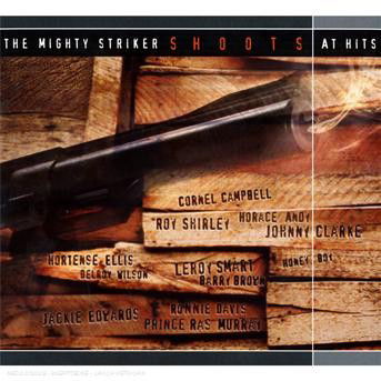 Cover for Mighty Striker Shoots Hits (CD) (2018)