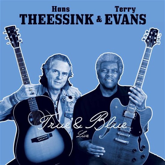 Cover for Theessink, Hans / Terry Evans · True &amp; Blue (CD) (2015)