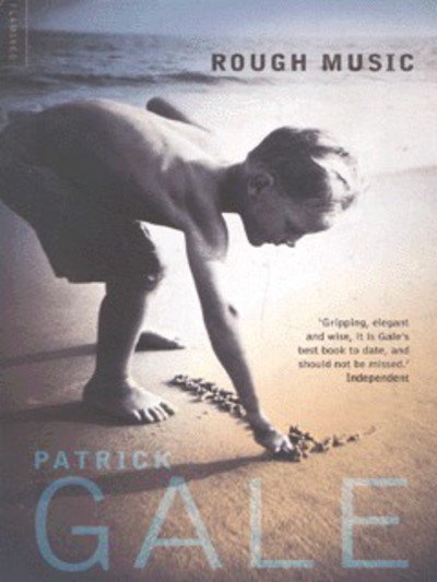 Cover for Patrick Gale · Rough Music (Paperback Book) (2008)