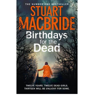 Cover for Stuart MacBride · Birthdays for the Dead (Paperback Bog) (2012)