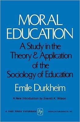 Cover for Emile Durkheim · Moral Education (Paperback Bog) (1973)