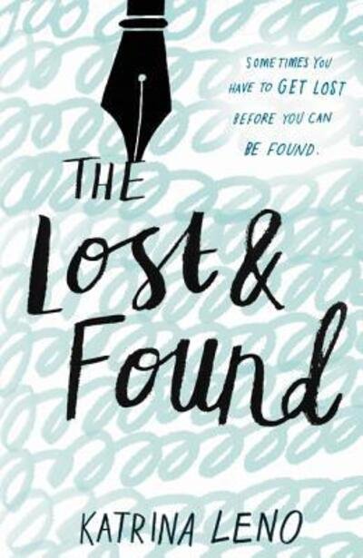 Cover for Katrina Leno · The Lost &amp; Found (Inbunden Bok) [First edition. edition] (2016)
