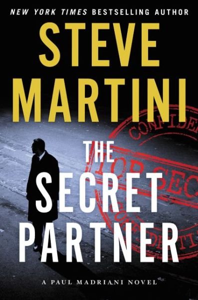 Cover for Steve Martini · The Secret Partner (Hardcover Book) (2018)