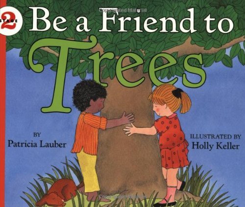 Cover for Patricia Lauber · Be a Friend to Trees - Let's-Read-and-Find-Out Science 2 (Taschenbuch) [Revised edition] (1994)