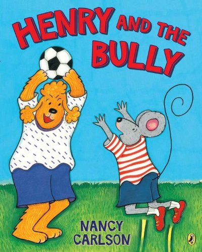 Cover for Nancy Carlson · Henry and the Bully (Pocketbok) [Reprint edition] (2012)