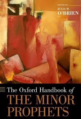 Cover for The Oxford Handbook of the Minor Prophets - Oxford Handbooks (Hardcover Book) (2021)