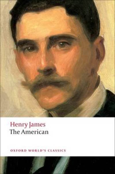Cover for Henry James · The American - Oxford World's Classics (Paperback Book) (2009)