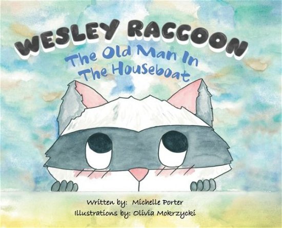 Cover for Michelle Porter · Wesley Raccoon (Hardcover Book) (2019)