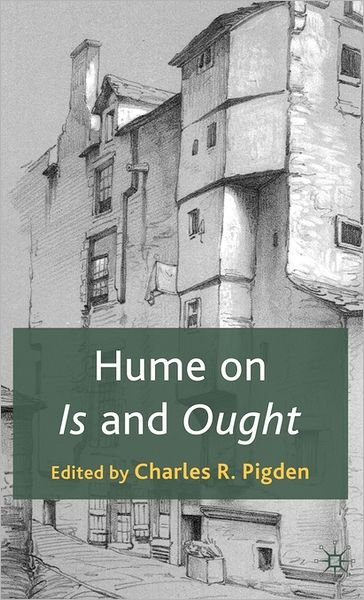 Cover for Pigden, Charles R, Professor · Hume on Is and Ought (Hardcover Book) (2010)
