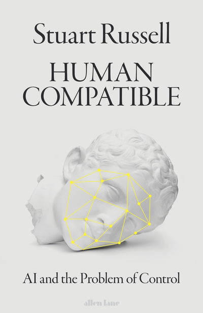 Cover for Stuart Russell · Human Compatible: AI and the Problem of Control (Hardcover bog) (2019)