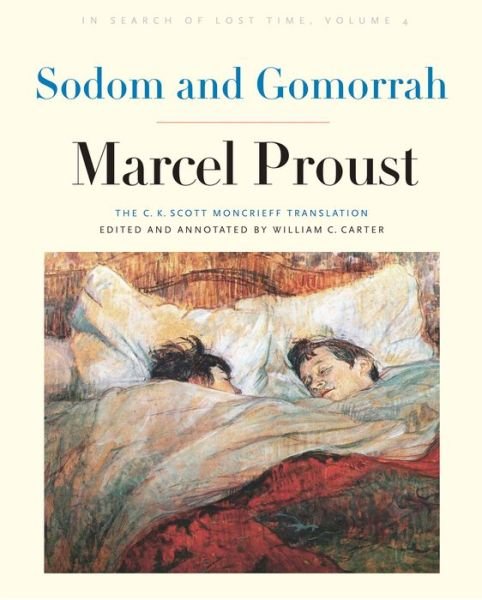 Sodom and Gomorrah: In Search of Lost Time, Volume 4 - Marcel Proust - Livres - Yale University Press - 9780300186208 - 10 août 2021