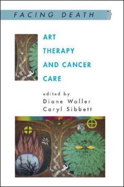 Cover for Diane Waller · Art Therapy and Cancer Care (Paperback Book) [Ed edition] (2005)