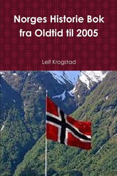 Cover for Leif Krogstad · Norges Historie Bok fra Oldtid til 2005 (Paperback Book) (2019)