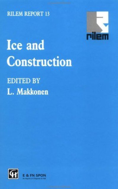Cover for Rilem · Ice and Construction (Hardcover bog) (1994)
