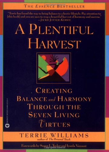 Cover for Terrie Williams · A Plentiful Harvest: Creating Balance and Harmony Through the Seven Living Virtues (Paperback Book) (2003)