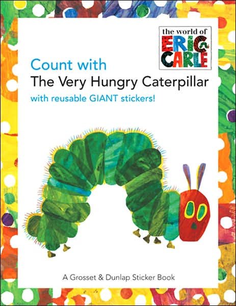 Cover for Eric Carle · Count with the Very Hungry Caterpillar (Sticker Book) - the Very Hungry Caterpillar (Paperback Bog) [1 Act Csm edition] (2006)