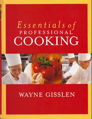 Cover for Wayne Gisslen · Essentials of Professional Cooking with Cheftec Cd-rom with Visual Foodlovers Guide Set (Inbunden Bok) (2009)