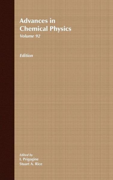 Cover for I Prigogine · Advances in Chemical Physics, Volume 92 - Advances in Chemical Physics (Hardcover bog) [Volume 92 edition] (1996)