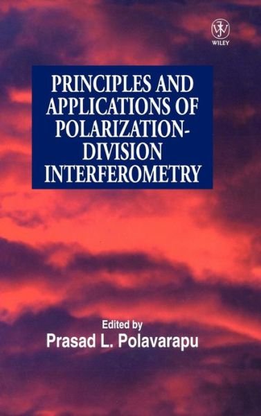 Cover for PL Polavarapu · Principles and Applications of Polarization-Division Interferometry (Innbunden bok) (1997)