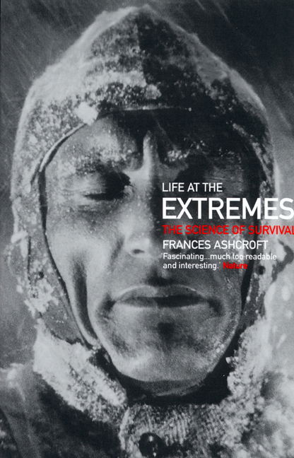 Life at the Extremes: the Science of Survival - Frances Ashcroft - Books - University of California Press - 9780520234208 - March 18, 2002
