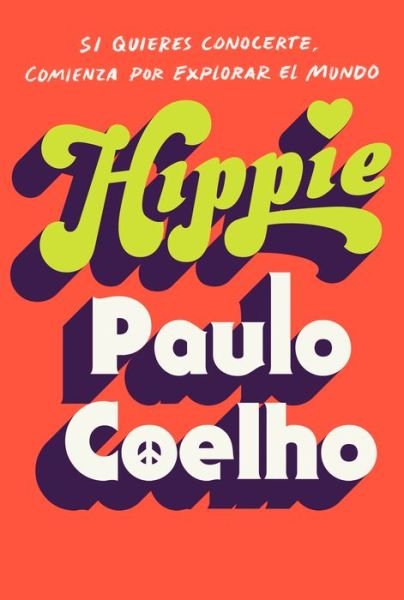 Cover for Paulo Coelho · Hippie (En espanol) (Innbunden bok) (2018)