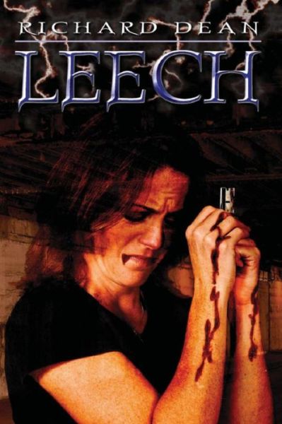 Leech - Richard Dean - Libros - lulu.com - 9780557782208 - 30 de octubre de 2010