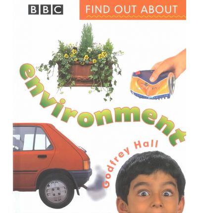 Cover for Godfrey Hall · Find out About Environment (Bbc Find out About) (Hardcover Book) (1998)