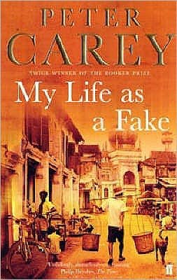 Cover for Peter Carey · My Life as a Fake (Taschenbuch) [Main - Re-issue edition] (2004)