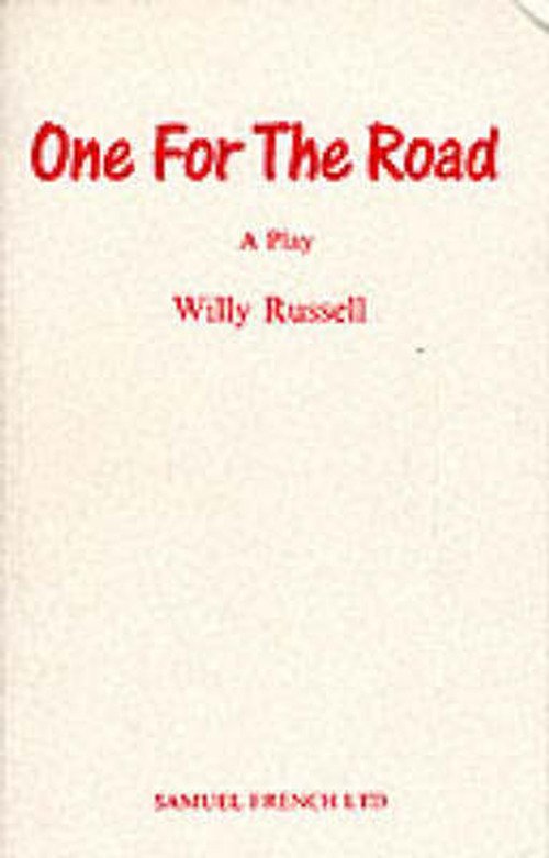 One for the Road - Acting Edition S. - Willy Russell - Books - Samuel French Ltd - 9780573113208 - March 1, 1980