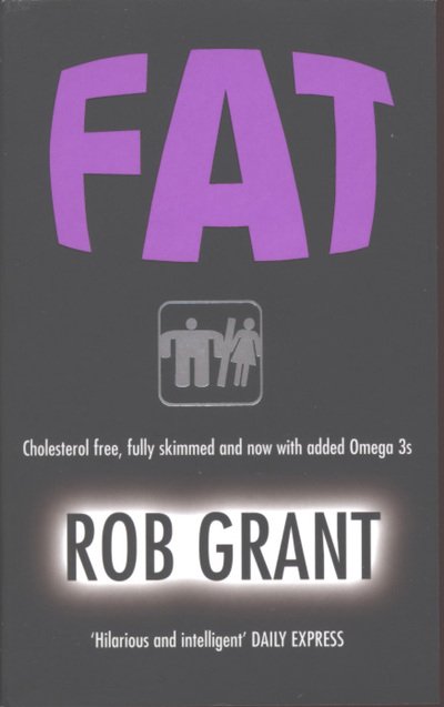 Cover for Rob Grant · Fat - Gollancz S.F. (Paperback Book) (2007)