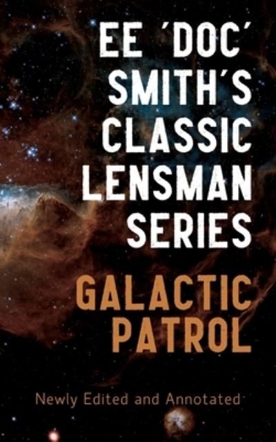 Cover for Ee 'Doc' Smith · Galactic Patrol (Pocketbok) (2021)