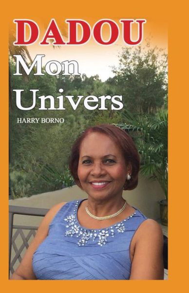 Cover for Harry Borno · Dadou Mon Univers (Pocketbok) (2018)