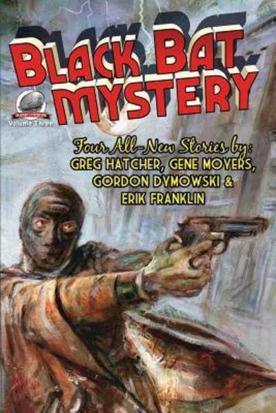 Cover for Greg Hatcher · Black Bat Mystery - Volume 3 (Paperback Book) (2015)