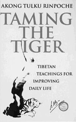 Cover for Akong Tulku Rinpoche · Taming The Tiger: Tibetan Teachings For Improving Daily Life (Pocketbok) (1994)